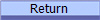 Return